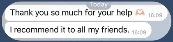Client message: I recommend it to all my friends